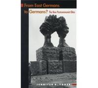 From East Germans to Germans by Jennifer A. Yoder Jennifer A. Yoder (Auteur)