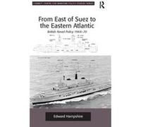 From East of Suez to the Eastern Atlantic - Edward Hampshire - Taylor amp Francis Ltd - Livre en Anglais - Hardback Edward HampshireEdward Hampshire (Auteur)