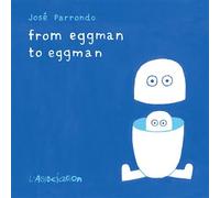 From Eggman to Eggman - José Parrondo - L'association - broché - Bande dessinée