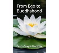 From Ego to Buddhahood