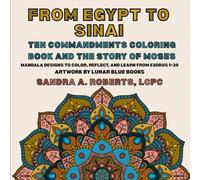 From Egypt to Sinai: Ten Commandments Coloring Book And The Story of Moses