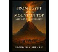 From Egypt to the Mountain Top: A Journey through Exodus