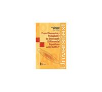 From Elementary Probability To Stochastic Differential Equations With Maple®