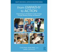 From Empathy to Action: Empowering K-6 Students to Create Change Through Reading, Writing, and Research - Chris Hass - Routledge - ebook (ePub) - Livre