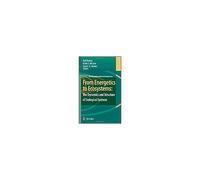 From Energetics To Ecosystems: The Dynamics And Structure Of Ecological Systems