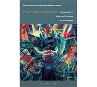 From Energy to Information: Representation in Science and Technology, Art, and Literature