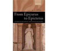 From Epicurus to Epictetus by Long A. A. Department of Classics University of California Berkeley Hardcover Book A. A. Long (Auteur)