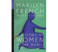 From Eve To Dawn, A History Of Women In The World, Volume Iii