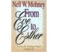 From Eve to Esther Nell Mohney (Auteur)