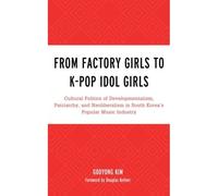 From Factory Girls To K-Pop Idol Girls