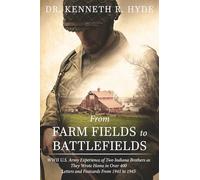 From Farm Fields to Battlefields