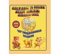 From Farm to Forest: Funny Animals Coloring Book: 60 Simple Big & Cute Farm to Forest Designs for Toddlers