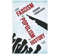 From Fascism To Populism In History