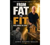 From Fat to Fit: Back Among the Living