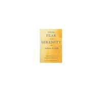 From Fear To Serenity With Anthony De Mello