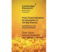 From Financialisation to Innovation in UK Big Pharma