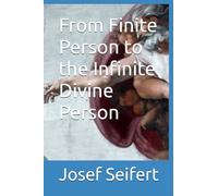 From Finite Person to the Infinite Divine Person