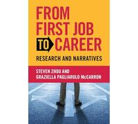 From First Job to Career: Research and Narratives