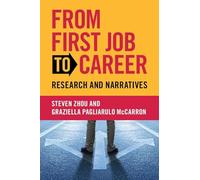 From First Job to Career: Research and Narratives
