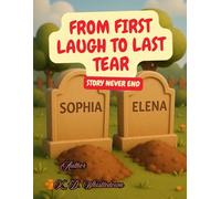 From First Laugh To Last Tear: Story Never End