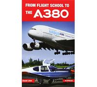From flight school to the A380