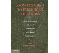 From Foraging To Farming In The Andes
