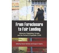 From Foreclosure To Fair Lending: Advocacy, Organizing, Occupy, And The Pursuit Of Equitable Access To Credit
