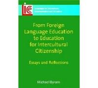 From Foreign Language Education to Education for Intercultural Citizenship by Michael Byram Michael Byram (Auteur)