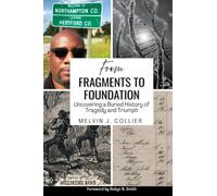 From Fragments to Foundation: Uncovering a Buried History of Tragedy and Triumph