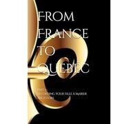 From France to Quebéc: Part 1 - Recording your Fille à Marier Ancestors