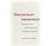 From Frontier Policy to Foreign Policy by Matthew Mosca Matthew Mosca (Auteur)