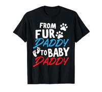 « from Fur Daddy to Baby Daddy » - Annonce de Naissance du père à Son bébé T-Shirt Graphique avec Valeur, Homme, Noir, M