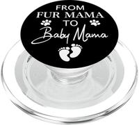 from Fur Mama to Baby Maman propriétaire de Chien Chat Nouvelle Maman Enceinte PopSockets PopGrip pour MagSafe