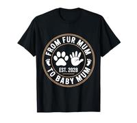 from Fur Mum to Baby Mum Est 2028 First Mother's Day T-Shirt