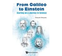 From Galileo To Einstein: Starting On A Journey In Science