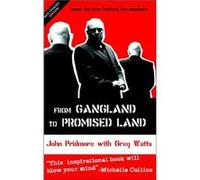 From Gangland to Promised Land by Greg Watts Gregg Watts, John Pridmore (Auteur)