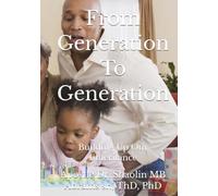 From Generation To Generation: Building Up Our Inheritance