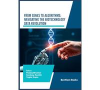 From Genes to Algorithms: Navigating the Biotechnology Data Revolution