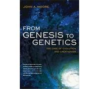 From Genesis To Genetics - The Case Of Evolution And Creationism