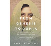 From Genesis to Junia An Honest Search for What the Bible Really Says About Women in Leadership - Preston Sprinkle - David C Cook - ebook (ePub) - Livre
