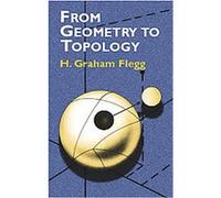 From Geometry to Topology Graham Flegg, H. Graham Flegg (Auteur)