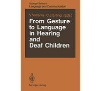 From Gesture To Language In Hearing And Deaf Children