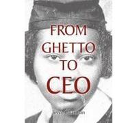From Ghetto To Ceo