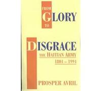 From Glory to Disgrace Prosper Avril (Auteur)