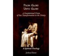 From Glory Unto Glory