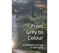 From Grey to Colour: A Refugee’s Journey to Belonging