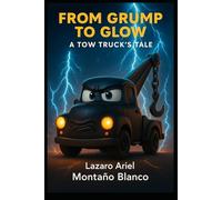 From Grump to Glow: A Tow Truck’s Tale