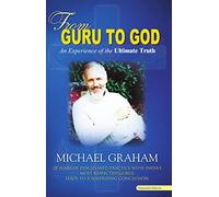 From Guru to God: An Experience of the Ultimate Truth