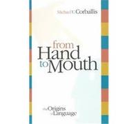 From Hand to Mouth Michael C. Corballis (Auteur)