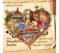 From Handel's Home: The Keyboards Of Handel Hendrix House